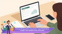Strategi-Menghasilkan-Uang-Online-Tanpa-Modal-Besar-Dengan-Cara-Realistis-Aman-Konsisten